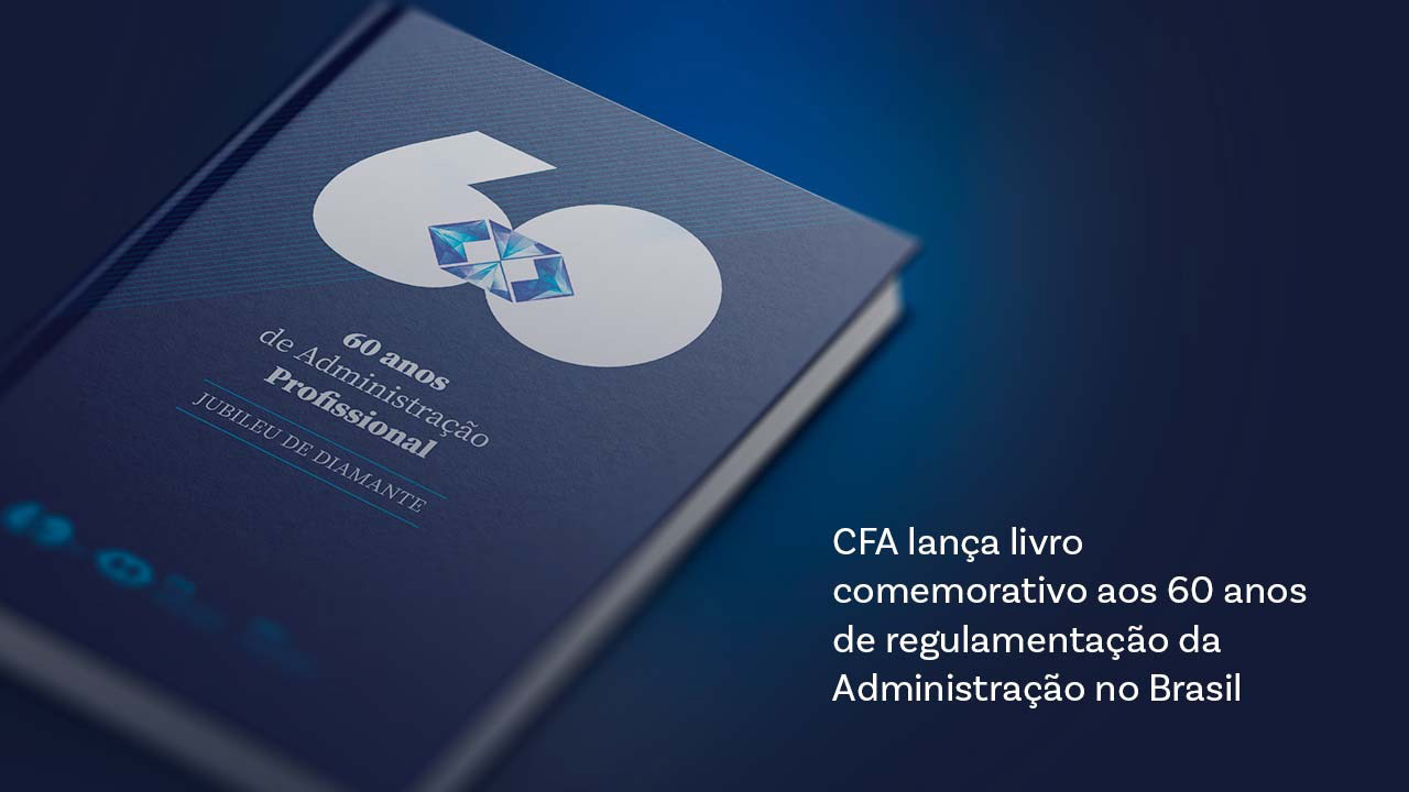 CRA-CE divulga livro “60 anos de Administração Profissional” e celebra legado da profissão no Brasil